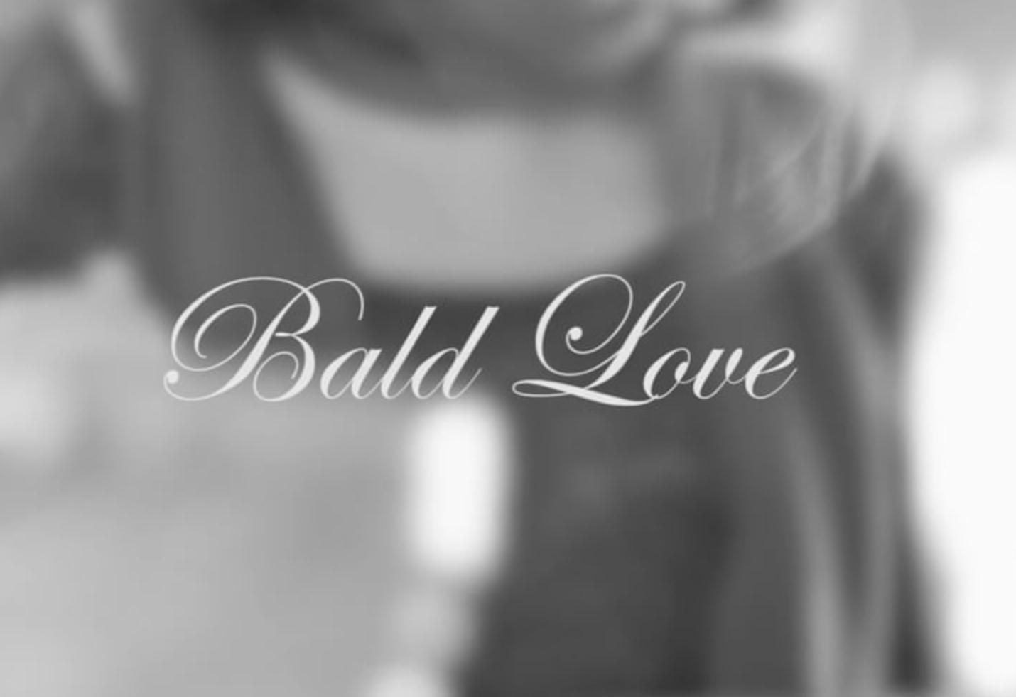 Bald Love